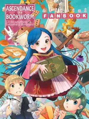 cover image of Ascendance of a Bookworm, Fanbook 1